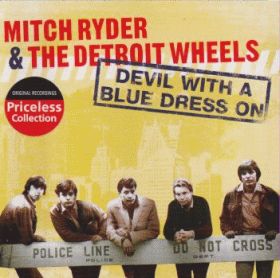 MITCH RYDER & DETROIT WHEELS / DEVIL WITH A BLUE DRESS ON ξʾܺ٤
