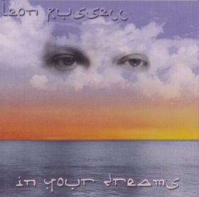 LEON RUSSELL / IN YOUR DREAMS ξʾܺ٤