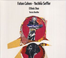 FATON CAHEN / YOCHK'O SEFFER- ETHNIC DUO / TARASS BOULBA の商品詳細へ