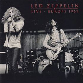 LED ZEPPELIN / LIVE - EUROPE 1969 ξʾܺ٤