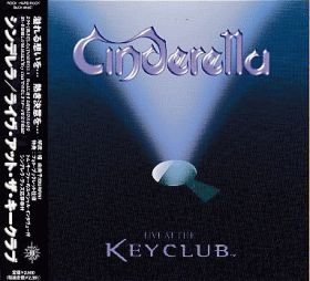 CINDERELLA / LIVE AT THE KEYCLUB ξʾܺ٤