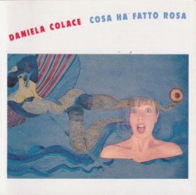 DANIELA COLACE / COSA HA FATTO ROSA ξʾܺ٤