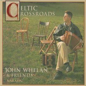 JOHN WHELAN / CELTIC CROSSROADS ξʾܺ٤