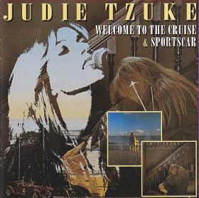 JUDIE TZUKE / WELCOME TO THE CRUISE and SPORTSCAR ξʾܺ٤