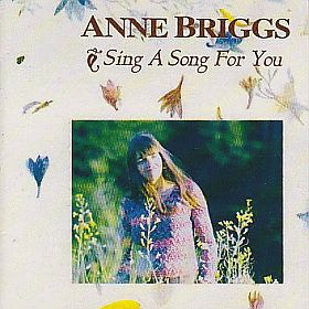 ANNE BRIGGS / SING A SONG FOR YOU ξʾܺ٤