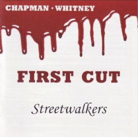 CHAPMAN WHITNEY / FIRST CUT - STREETWALKERS ξʾܺ٤