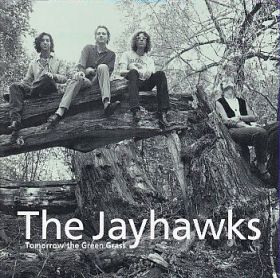 JAYHAWKS / TOMORROW THE GREEN GRASS の商品詳細へ