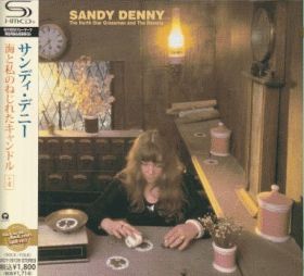 サンディ・デニー / 海と私のねじれたキャンドル - : カケハシ・レコード