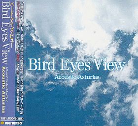 ACOUSTIC ASTURIAS / BIRD EYES VIEW ξʾܺ٤