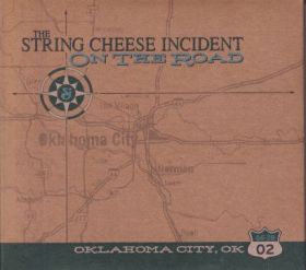 STRING CHEESE INCIDENT / ON THE ROAD: OKLAHOMA CITY OK 06-28-02 ξʾܺ٤