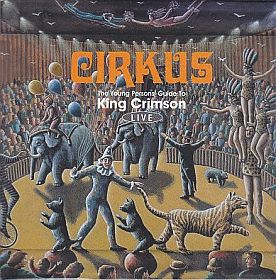 KING CRIMSON / CIRCUS ξʾܺ٤
