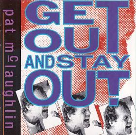 PAT MCLAUGHLIN / GET OUT AND STAY OUT ξʾܺ٤