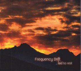 FREQUENCY DRIFT / ...LAID TO REST ξʾܺ٤
