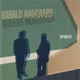 HARALD HAUGAARD / ANDERS MOGENSEN / SPIRITS ξʾܺ٤