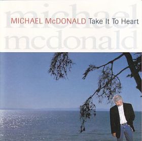 MICHAEL MCDONALD / TAKE IT TO HEART ξʾܺ٤