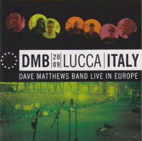 DAVE MATTHEWS BAND / 05 JUL 09/LUCCA ITALY ξʾܺ٤