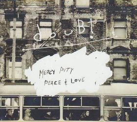 DOUBT / MERCY PITY PEACE AND LOVE の商品詳細へ