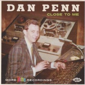 DAN PENN / CLOSE TO ME - MORE FAME RECORDINGS ξʾܺ٤