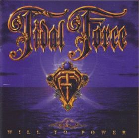 TIDAL FORCE / WILL TO POWER ξʾܺ٤