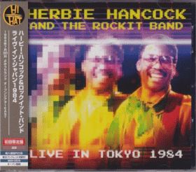 HERBIE HANCOCK & THE ROCKIT BAND / LIVE IN TOKYO 1984 ξʾܺ٤