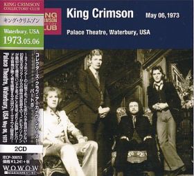KING CRIMSON / PALACE THEATRE WATERBURY USA MAY061973 の商品詳細へ