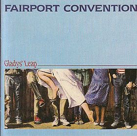 FAIRPORT CONVENTION / GLADYS' LEAP ξʾܺ٤