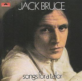 JACK BRUCE / SONGS FOR A TAILOR ξʾܺ٤