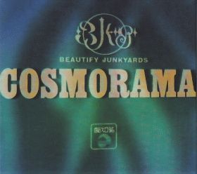 BEAUTIFY JUNKYARDS / COSMORAMA ξʾܺ٤