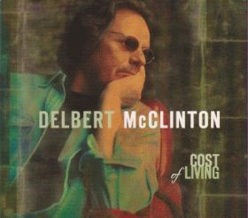 DELBERT McCLINTON / COST OF LIVING ξʾܺ٤