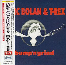 MARC BOLAN & T.REX / BUMP'N'GRIND ξʾܺ٤
