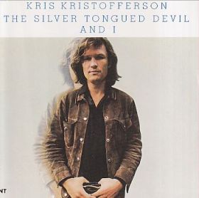 KRIS KRISTOFFERSON / SILVER TONGUED DEVIL AND I の商品詳細へ