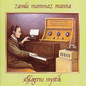 ZAMLA MAMMAZ MANNA / MYSTERY OF POPULAR MUSIC(SCHLAGERNS MYSTIK)/FOR OLDER BEGINNERS(FOR ALDRE NYBEGYNNARE) ξʾܺ٤