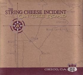 STRING CHEESE INCIDENT / ON THE ROAD: CHICO CA 10-24-02 ξʾܺ٤