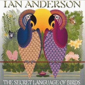 IAN ANDERSON / SECRET LANGUAGE OF BIRDS ξʾܺ٤