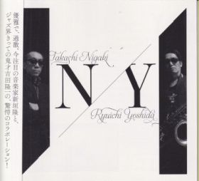 TAKASHI NIGAKI & RYUICHI YOSHIDA / N/Y ξʾܺ٤