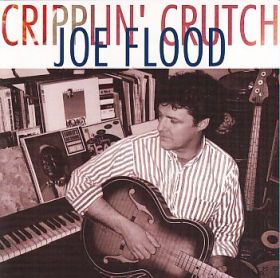 JOE FLOOD / CRIPPLIN CRUTCH ξʾܺ٤