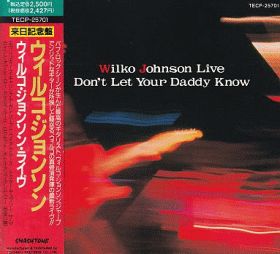 WILKO JOHNSON / DON'T LET YOUR DADDY KNOW ξʾܺ٤