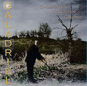 GALADRIEL / CALIBRATED COLLISION COURSE ξʾܺ٤
