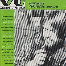 ROBERT WYATT / GOING BACK A BIT: A LITTLE HISTORY OF ROBERT WYATT ξʾܺ٤