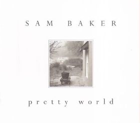 SAM BAKER / PRETTY WORLD ξʾܺ٤