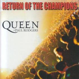 QUEEN + PAUL RODGERS / RETURN OF THE CHAMPIONS の商品詳細へ