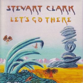 STEWART CLARK / LET'S GO THERE ξʾܺ٤