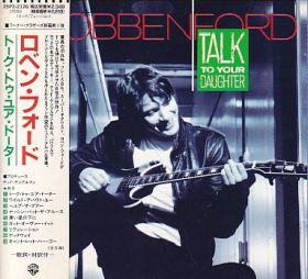 ROBBEN FORD / TALK TO YOUR DAUGHTER ξʾܺ٤