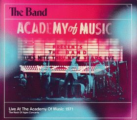 THE BAND / LIVE AT THE ACADEMY OF MUSIC 1971 - : カケハシ・レコード
