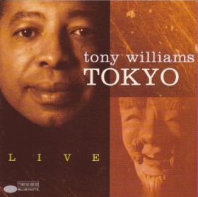 TONY WILLIAMS / TOKYO LIVE ξʾܺ٤