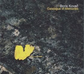 BORIS KOVAC / CATALOGUE OF MEMORIES ξʾܺ٤