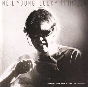 NEIL YOUNG / LUCKY THIRTEEN ξʾܺ٤