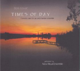BORIS KOVAC / TIMES OF DAY (CONCERTO SUITE FOR SAX AND CHAMBER ENSEMBLE) ξʾܺ٤