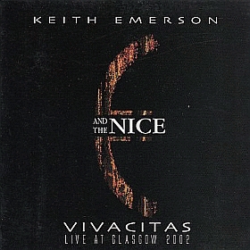 KEITH EMERSON & THE NICE / LIVE GLASSGOW 2002 VIVACITAS ξʾܺ٤