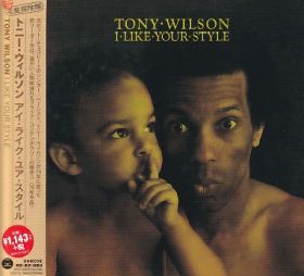 TONY WILSON / I LIKE YOUR STYLE ξʾܺ٤